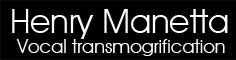 henry Manetta vocal transmogrification heading